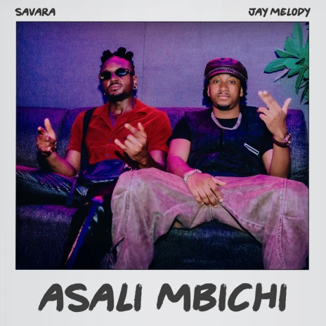 Music Audio : Savara Ft Jay Melody – Asali Mbichi