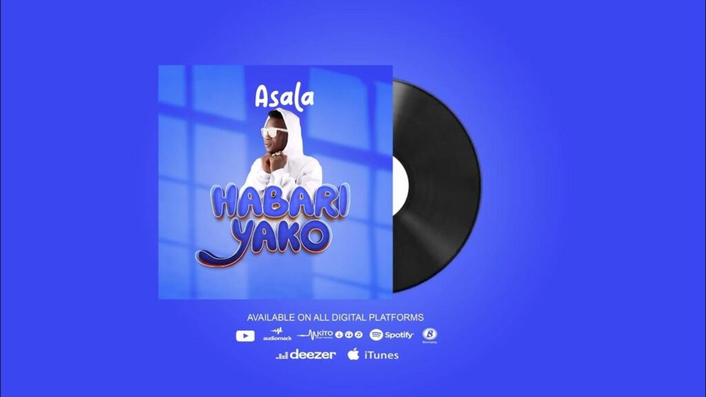Music Audio : Asala – Habari Yako