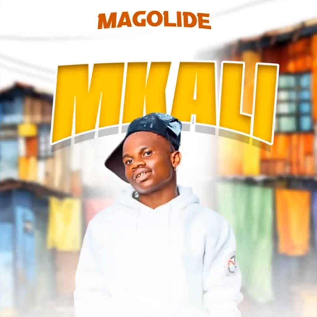 Music Audio : Magolide – Mkali