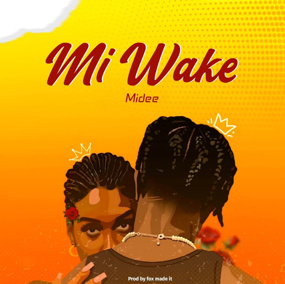 Music Audio : Midee – Mi Wake
