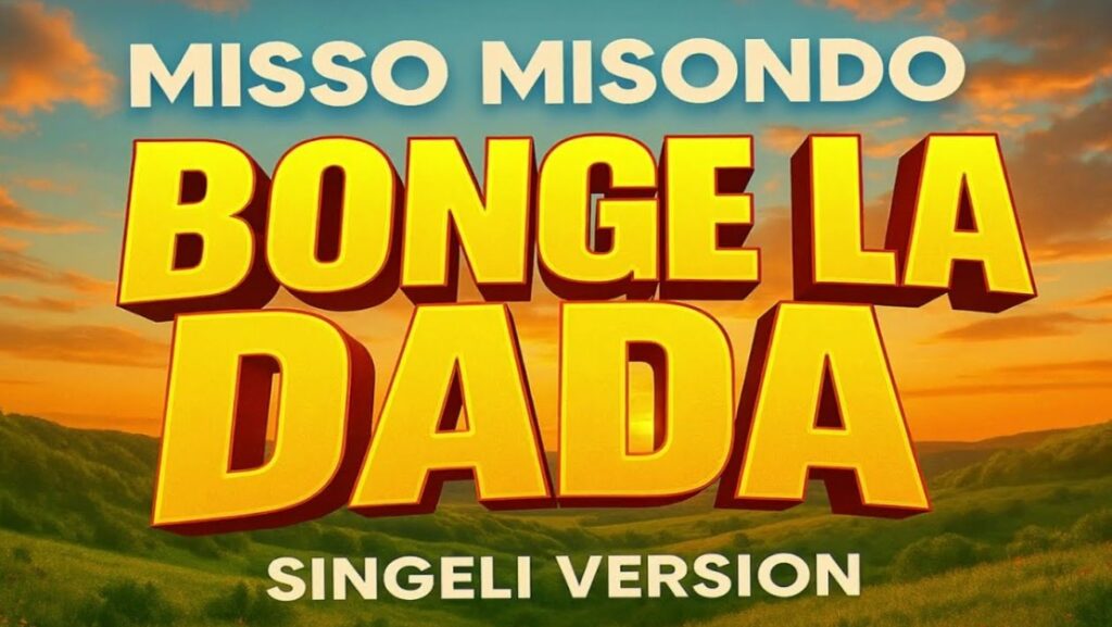 Music Audio : Misso Misondo – Bonge La Dada
