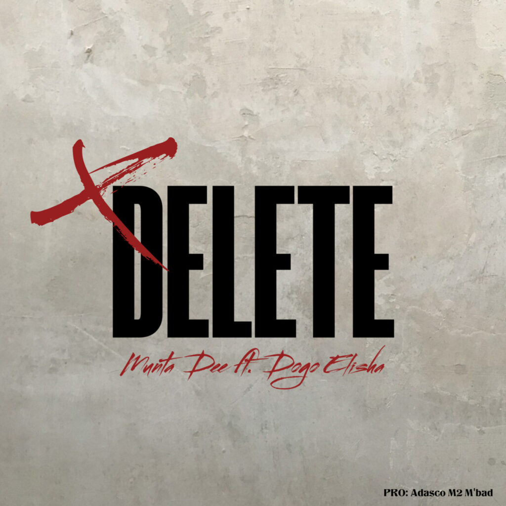 Music Audio : Munta Dee Ft Dogo Elisha – Delete