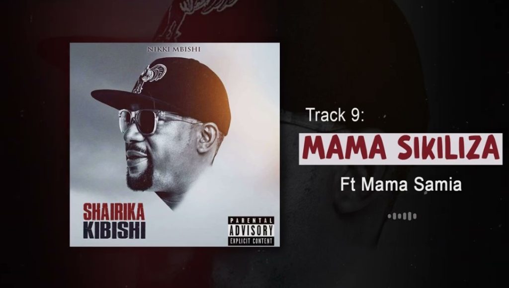 Music Audio : Nikki Mbishi Ft Mama Samia – Mama Sikiliza