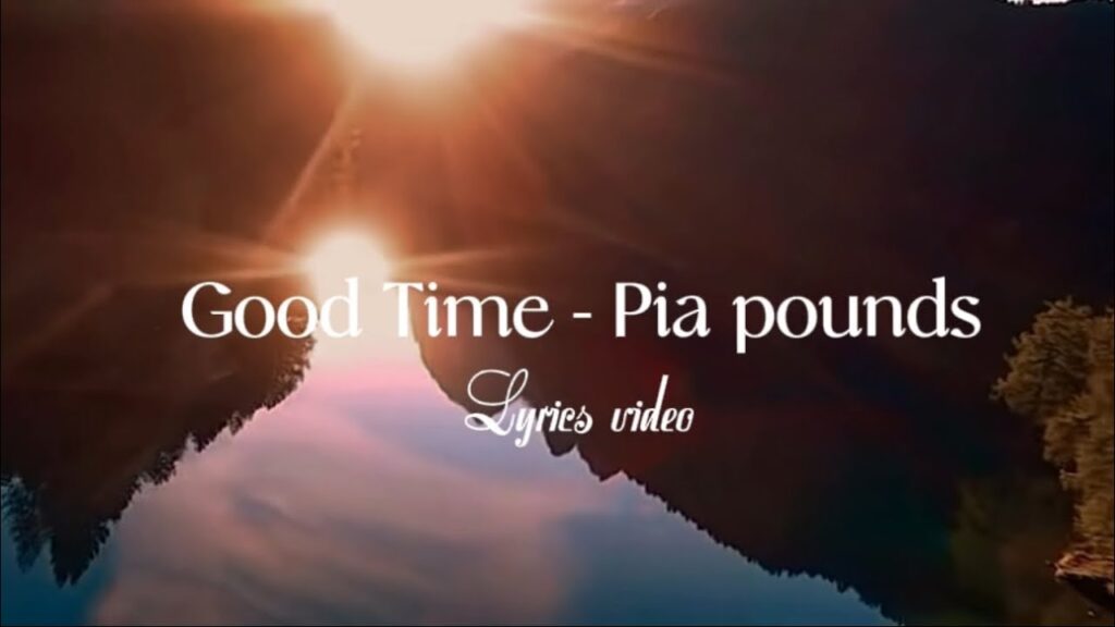 Music Audio : Pia Pounds – Good Time