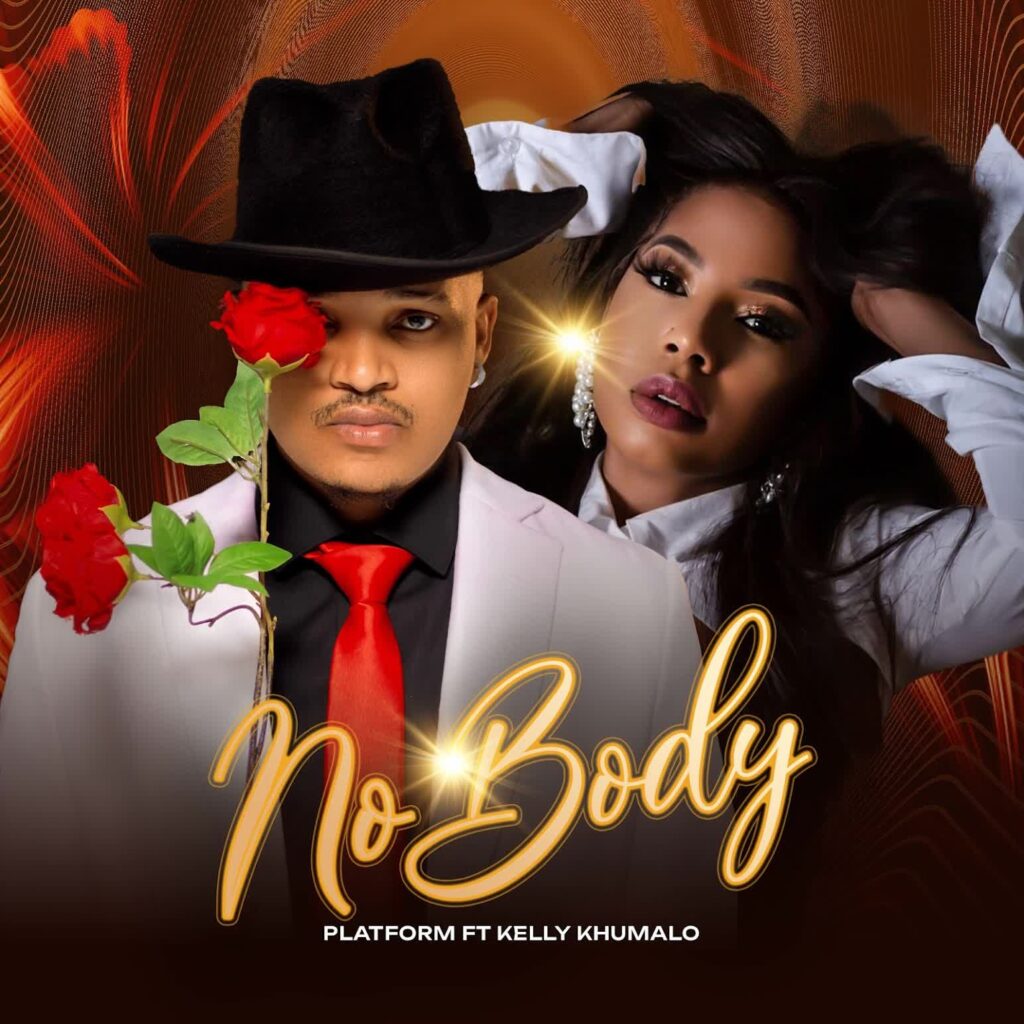 Music Audio : Platform Ft. Kelly Khumalo – No Body