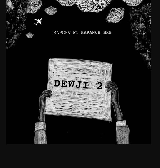 Music Audio : Rapcha Ft Mapanch Bmb – Dewji 2