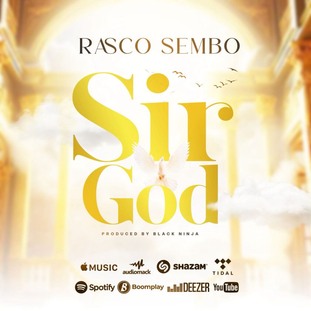 Music Audio : Rasco Sembo – Sir God