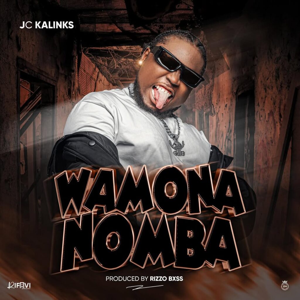 Music Audio : Jc Kalinks – Wamona Nomba