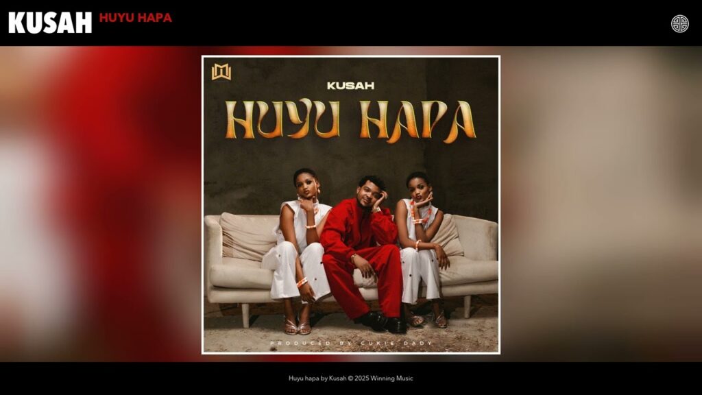 Music Audio : Kusah – Huyu Hapa 