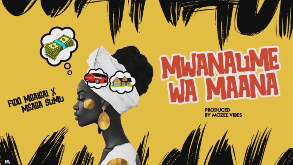 Music Audio : Fido Mgaigai Ft Msaga Sumu – Mwanaume Wa Maana