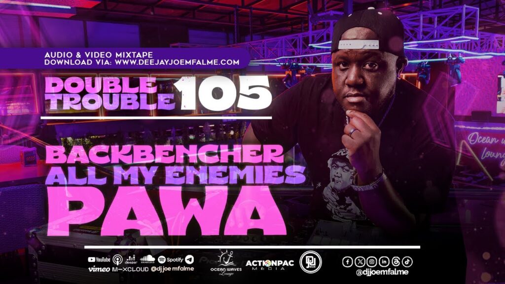 Music Audio : Dj Joe Mfalme Mixx 105 – Pawa, Backbencher, All My Enemies Are Suffering, Bien, Wakadinali, 2025