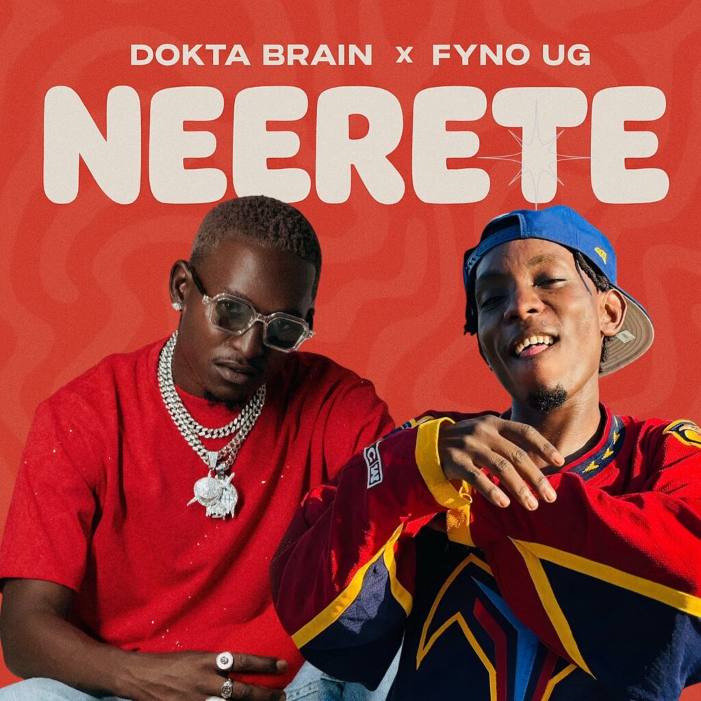 Music Audio : Dokta Brain Ft Fyno Ug – Neerete