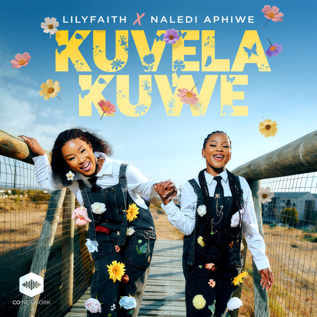 Music Audio : Lilyfaith Ft Naledi Aphiwe – Kuvela Kuwe