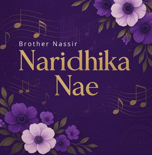 Music Audio : Brother Nassir – Naridhika Nae