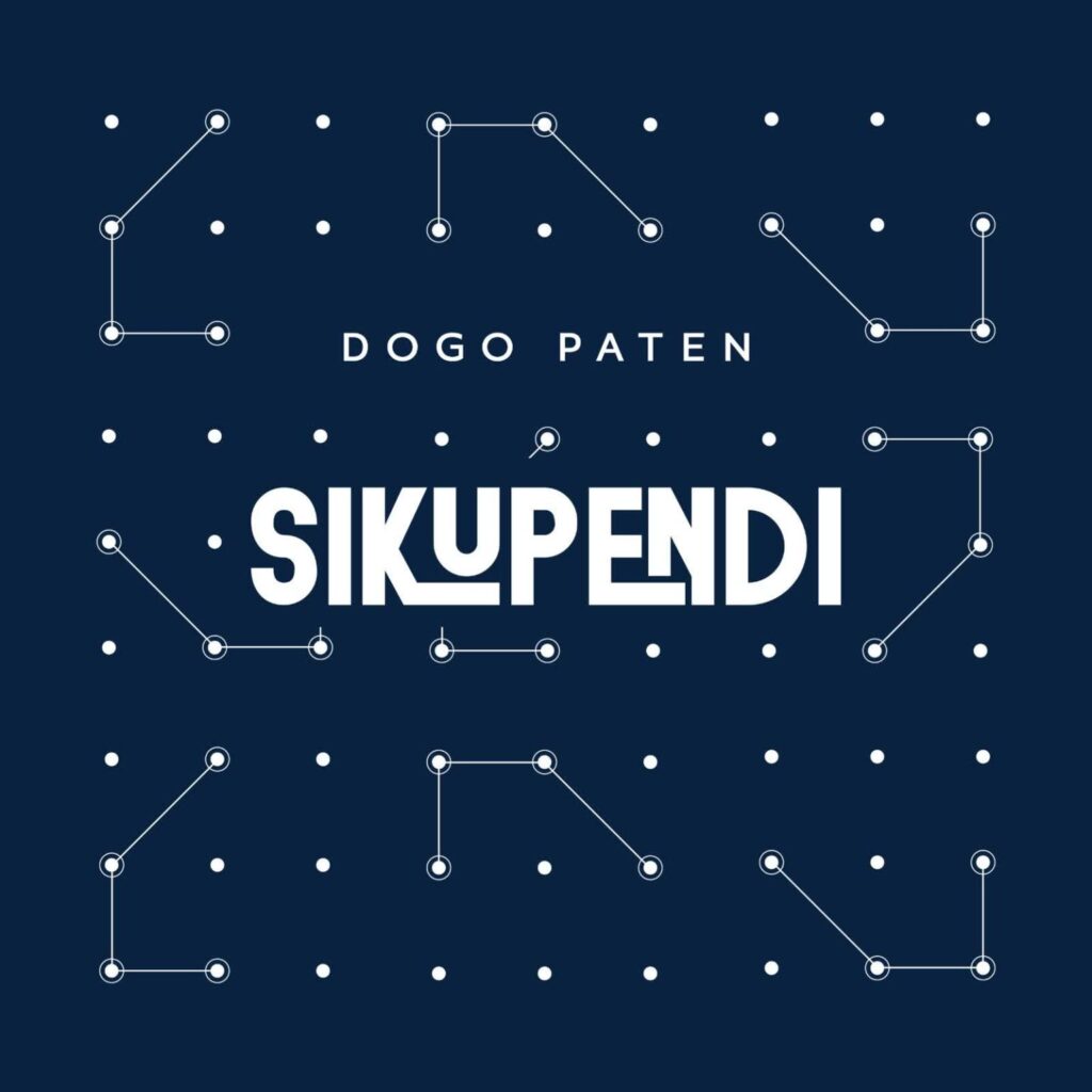 Music Audio : Dogo Paten – Sikupendi