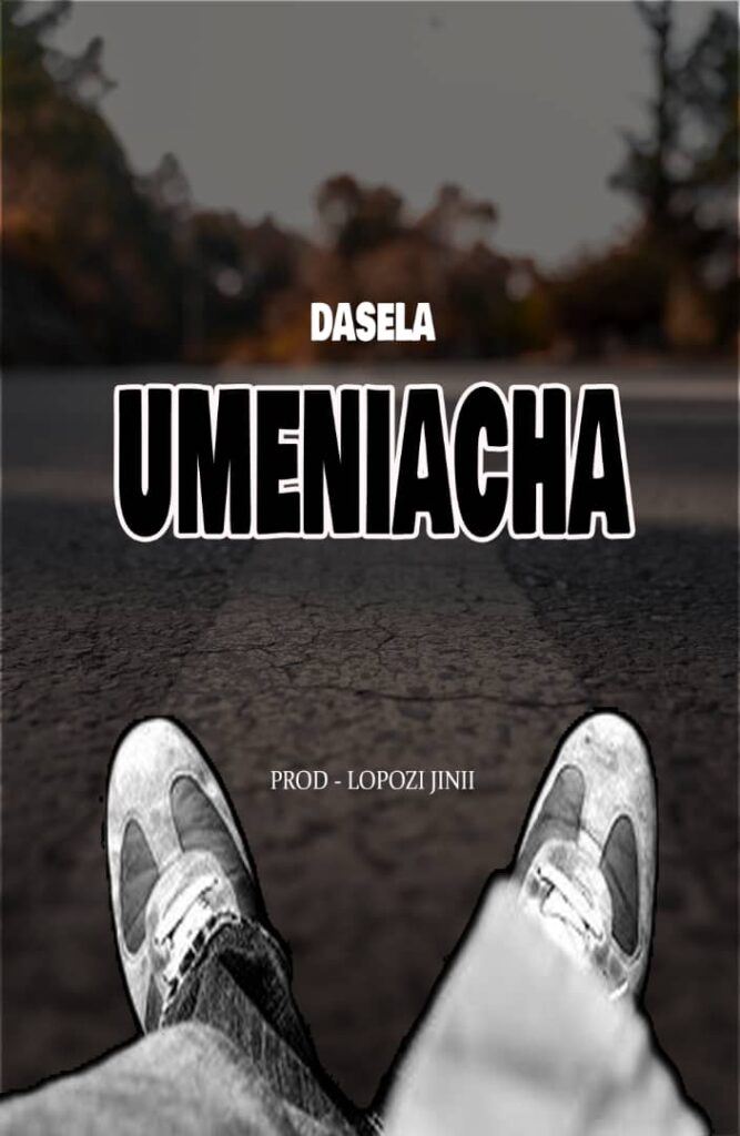 Music Audio : Dasela – Umeniacha