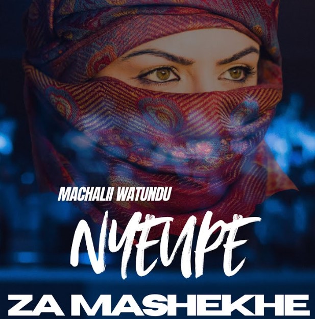 Music Audio : Machalii Watundu – Nyeupe Za Mashekhe
