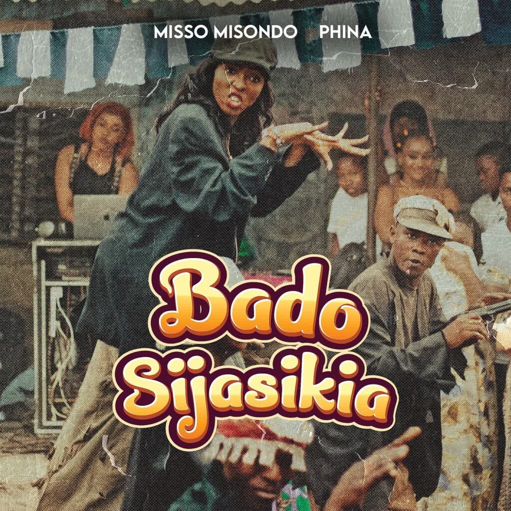 Music Audio : Misso Misondo Ft Phina – Bado Sijasikia