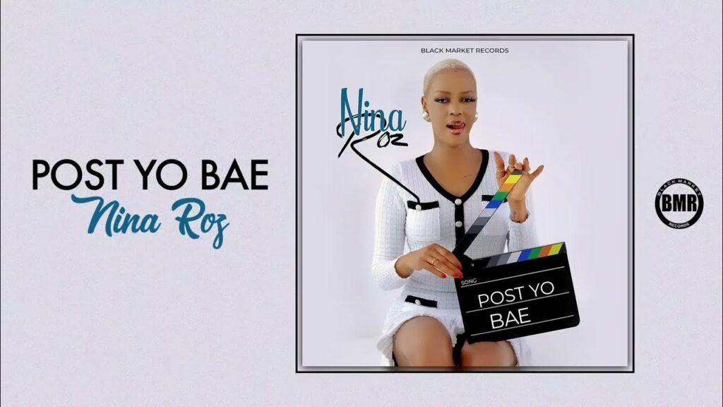 Music Audio : Nina Roz – Post Yo Bae