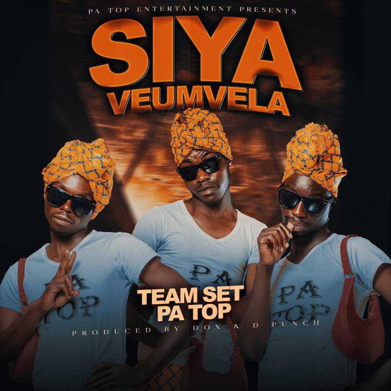 Music Audio : Team Set Pa Top – Siya Veumvela