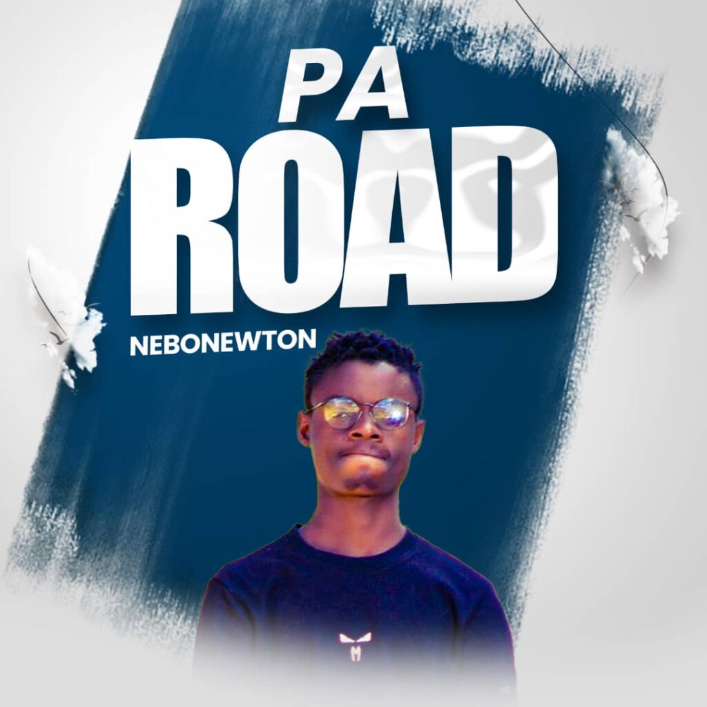 Music Audio : Nebonewton – Pa Road