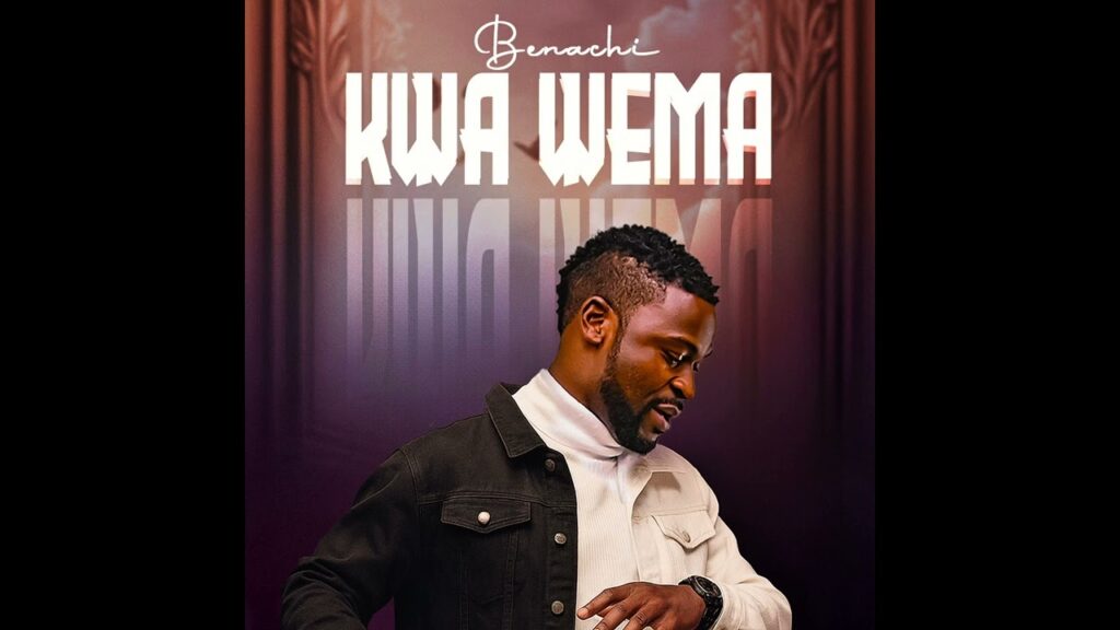 Music Audio : Benachi – Kwa Wema