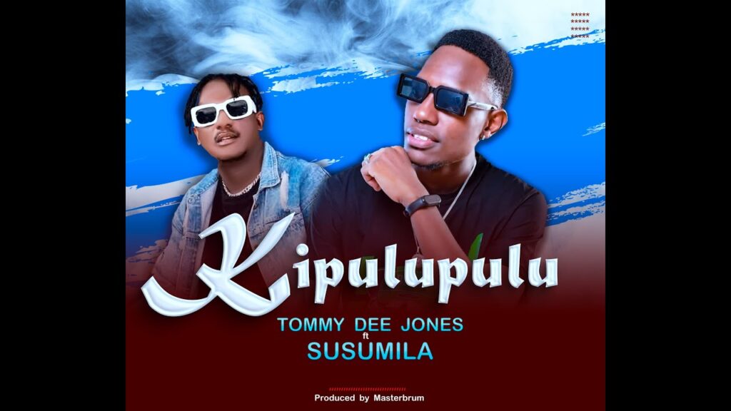 Music Audio : Tommy Dee Jones Ft Susumila – Kipulupulu
