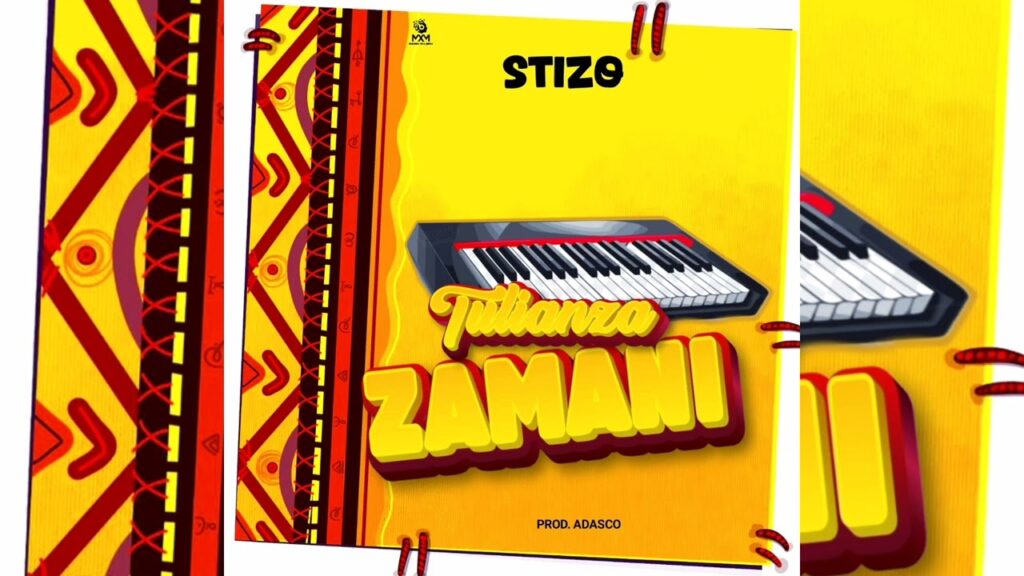 Music Audio : Stizo – TULIANZA ZAMANI | Download
