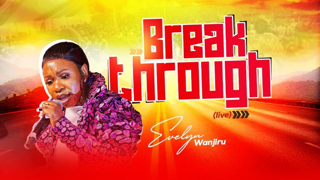 Music Audio : Evelyn Wanjiru Ft Pst T Mwangi, Mojishortbaba X Mogmusic – Breakthrough (Live) Mp3