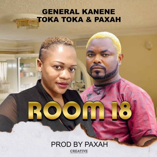 Music Audio : General Kanene – ROOM 18 Ft Toka Toka & Paxah | Download