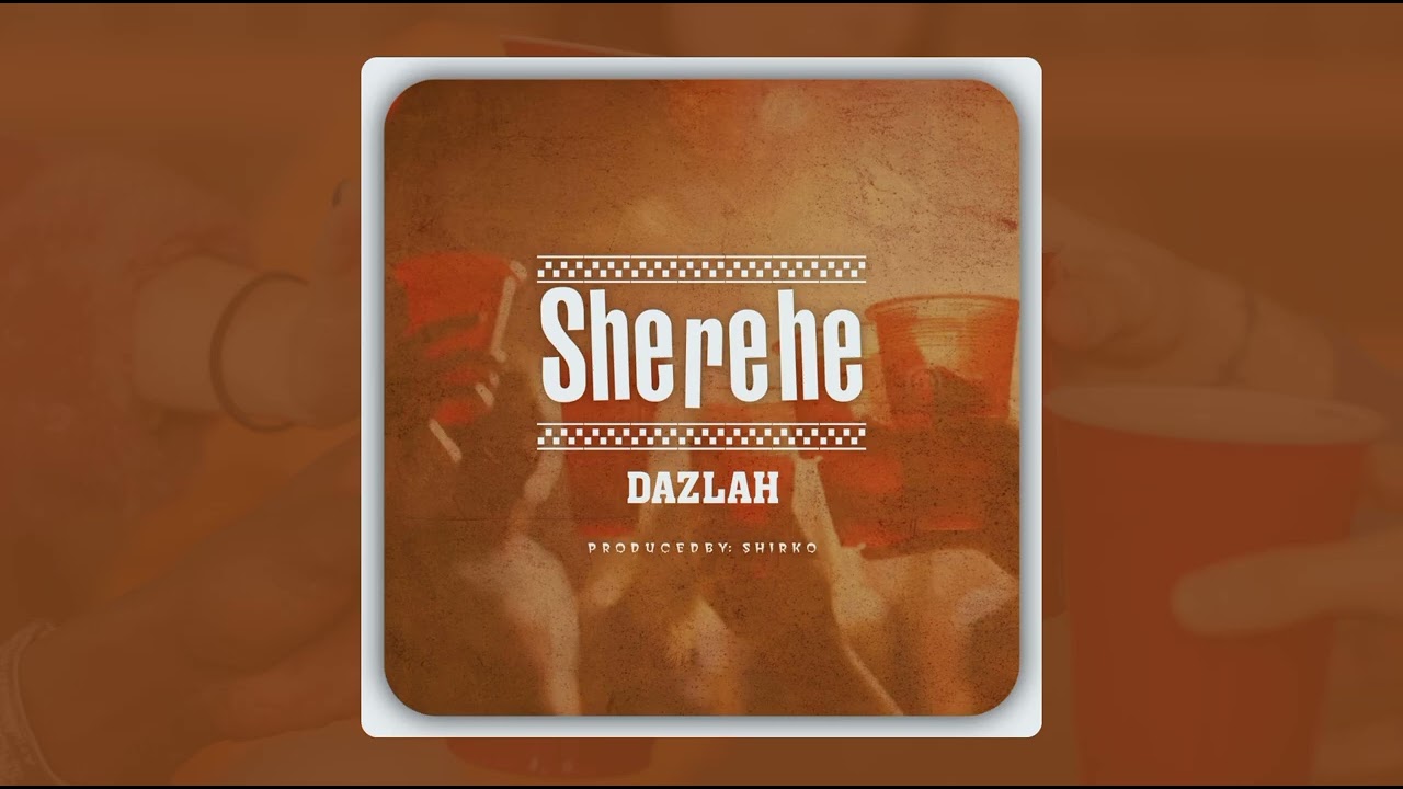 Music Audio : Dazlah – Sherehe | Download