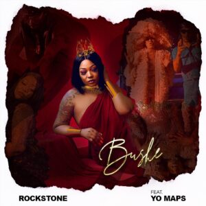 Rockstone Ft Yo Maps – Bushe