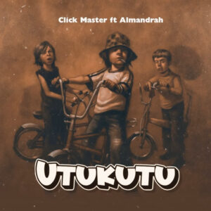 Click Master X Almandrah – Utukutu