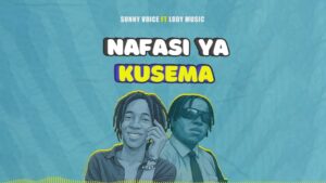 Sunny Voice Ft Lody Music – Kwa Mfano (Remix)