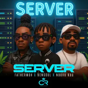 Fathermoh X Bensoul X Ndovu Kuu – Server