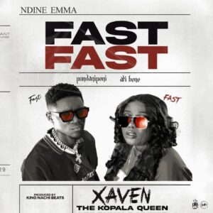 Ndine Emma Ft Xaven – Fast Fast