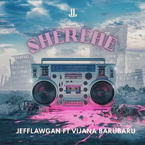 Jefflawgan Ft Vijana Barubaru – Sherehe