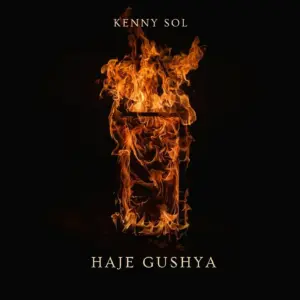 Kenny Sol – Haje Gushya