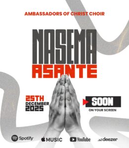 Ambassadors Of Christ Choir 2025 – Nasema Asante
