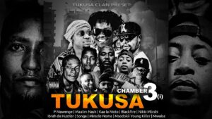 P Mawenge ,Maalim Nash ,Nikki Mbishi ,Black fire ,Kaa la moto ,Ibrah,Miracle ,Songa ,Young killer – Tukusa (Chamber 3)