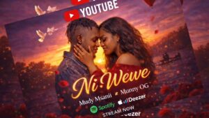 Mudy Msanii Ft Munny Og – Ni Wewe