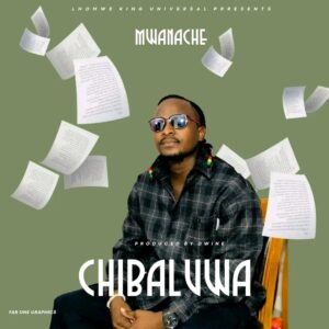 Mwanache – Chibaluwa