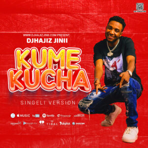 DJHajiz Jinii – Kumekucha
