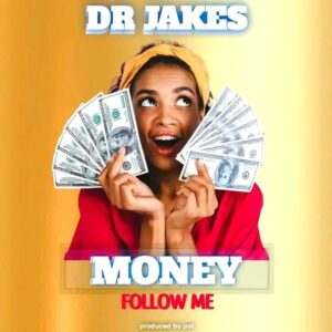 Dr Jakes – Money