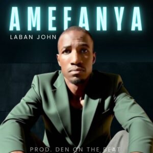 Laban John – Amefanya