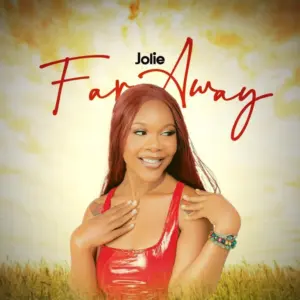 Jolie – Far Away