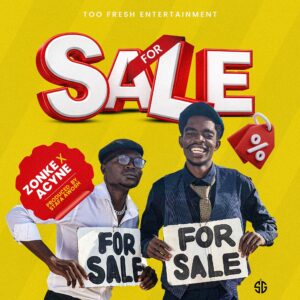 Zonke Too Fresh Ft Acyne Muzik – FOR SALE