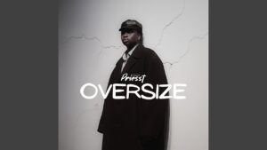 Priesst – Oversize